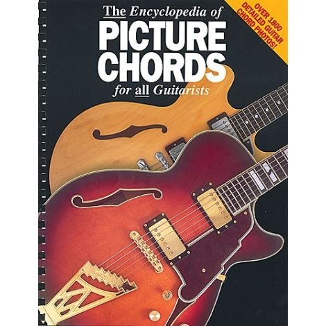 The Encyclopaedia Of Picture Chords For All Guitarists