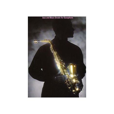 Jazz And Blues Greats For Saxophone