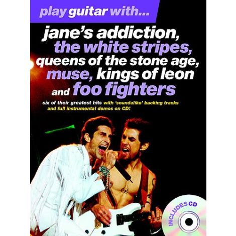 Play Guitar With... Jane's Addiction, The White Stripes, Queens Of The Stone Age, Muse, Kings Of Leon And Foo Fighters