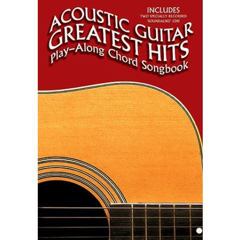 Acoustic Guitar Greatest Hits: Play-Along Chord Songbook