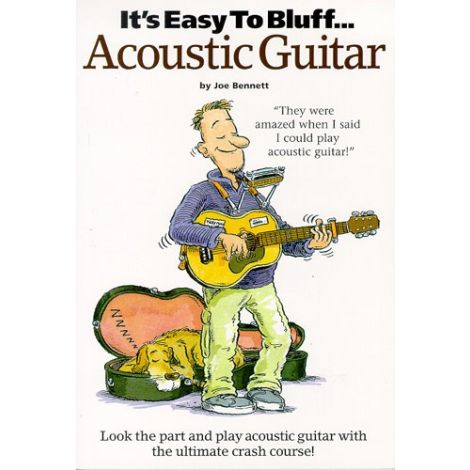 It's Easy To Bluff... Acoustic Guitar