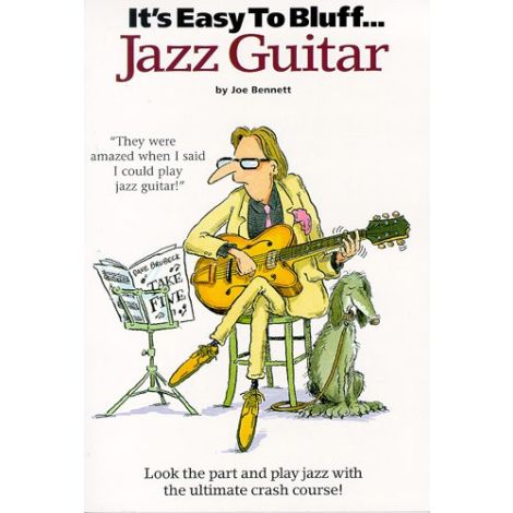 It's Easy To Bluff... Jazz Guitar