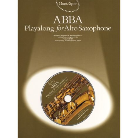 Guest Spot Abba: Playalong For Alto Saxophone