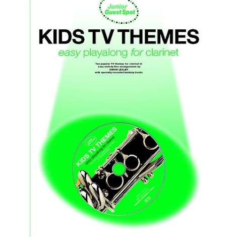 Junior Guest Spot: Kids TV Themes - Easy Playalong (Clarinet)