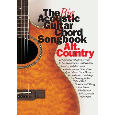 The Big Acoustic Guitar Chord Songbook: Alt.Country