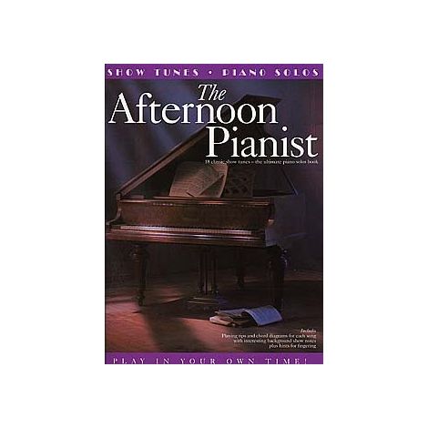 The Afternoon Pianist: Show Tunes