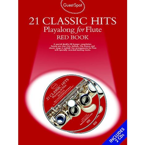 Guest Spot: 21 Classic Hits Playalong For Flute - Red Book