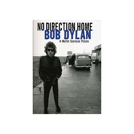 Bob Dylan: No Direction Home - A Martin Scorsese Picture