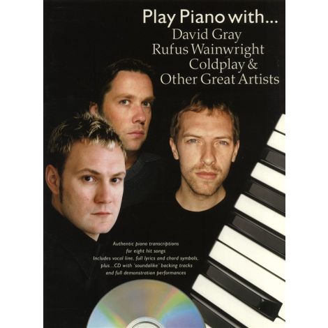 Play Piano With... David Gray, Rufus Wainwright, Coldplay And Other Great Artists