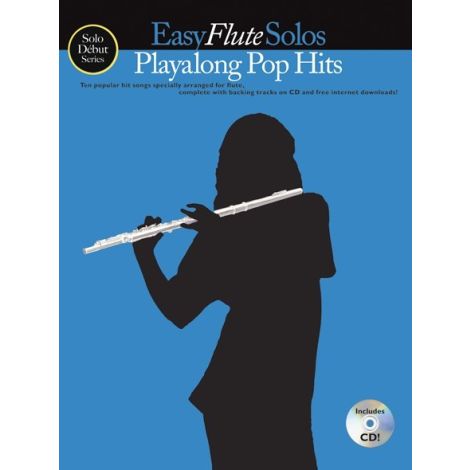 Solo Debut Series: Easy Flute Solos: Playalong Pop Hits (Book/CD)