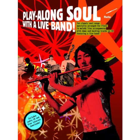 Play-Along Soul With A Live Band! - Flute (Book And CD)