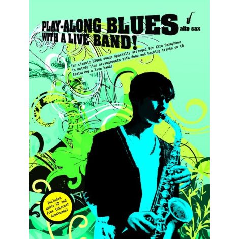 Play-Along Blues With A Live Band: Alto Sax (Book And CD)