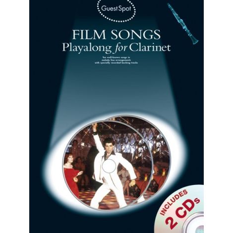 Guest Spot: Film Songs Playalong For Clarinet (Book And 2 CDs)