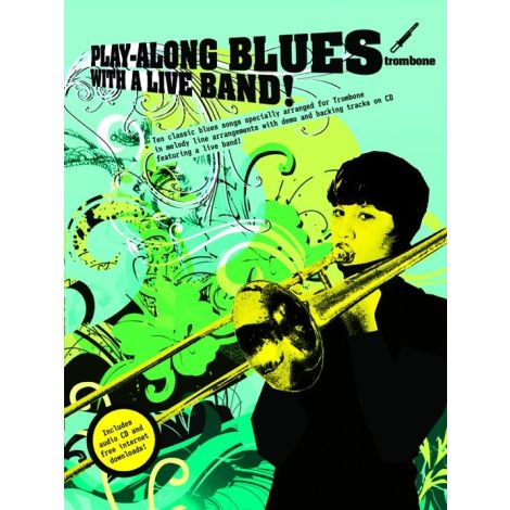 Play-Along Blues With A Live Band: Trombone (Book And CD)
