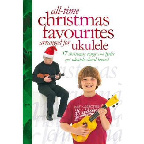 All-Time Christmas Favourites arranged for Ukulele
