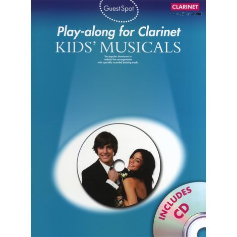 Guest Spot: Kids' Musicals - Play-Along For Clarinet