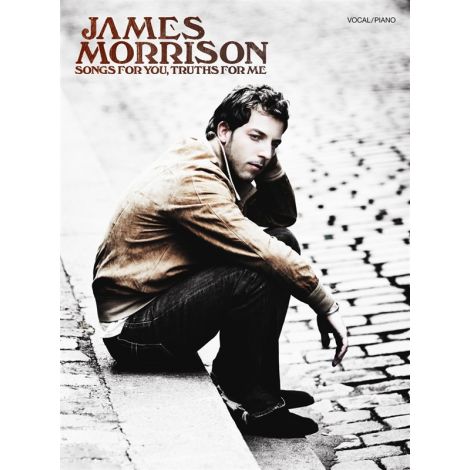 James Morrison: Songs For You, Truths For Me