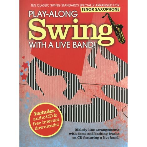 Play-Along Swing With A Live Band! - Tenor Saxophone