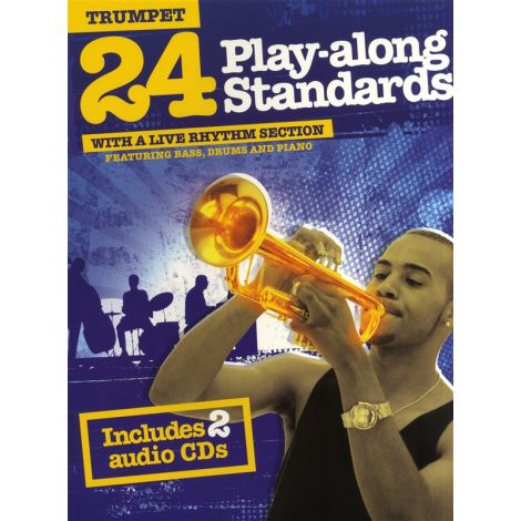 24 Play-Along Standards With A Live Rhythm Section - Trumpet