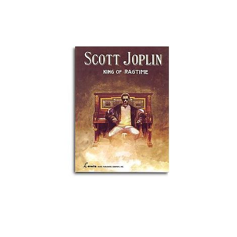 Scott Joplin - King of Ragtime