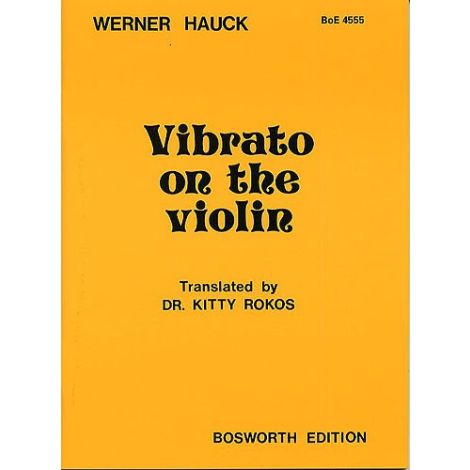 Werner Hauck: Vibrato On The Violin (English Edition)