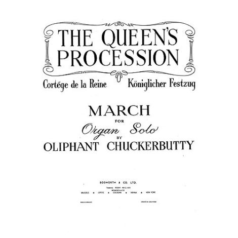 Oliphant Chuckerbutty: Queen's Procession March For Organ