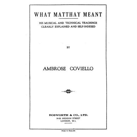 Ambrose Coviello: What Matthay Meant