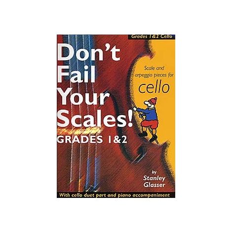 Don't Fail Your Scales! Grades 1 and 2 Cello