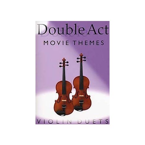 Double Act: Movie Themes - Violin Duets