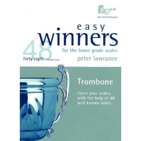 Easy Winners for the Lower Grade Scales (Trombone)