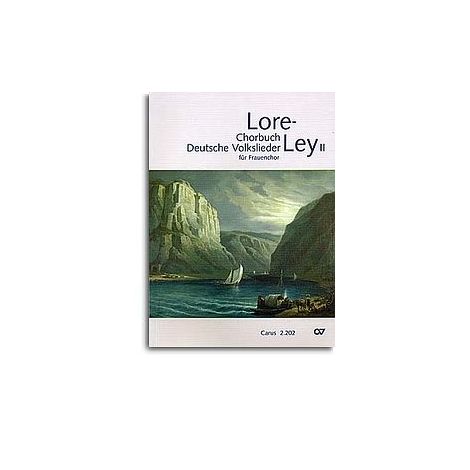 Lore-Ley 2 - Chorbuch Deutsche Volkslieder Fur Frauenchor