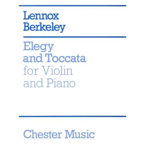 Berkeley: Elegy And Toccata (Violin & Piano)