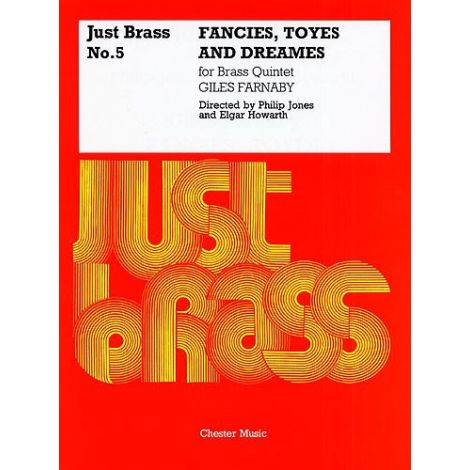 Giles Farnaby: Fancies, Toyes And Dreames (Just Brass No.5)