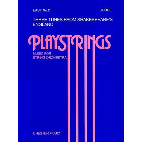 Playstrings Easy No. 2 Three Tunes From Shakespeare's England (Hare)- Score