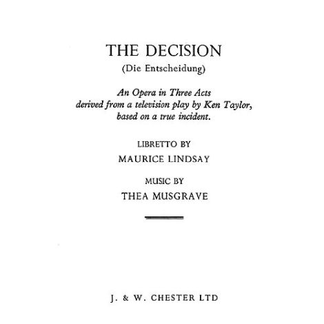 Musgrave: The Decision - Opera In 3 Acts (Libretto)