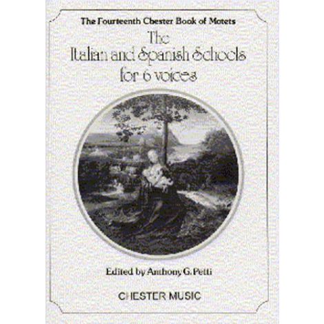 The Chester Book Of Motets Vol. 14: The Italian And Spanish Schools For 6 Voices
