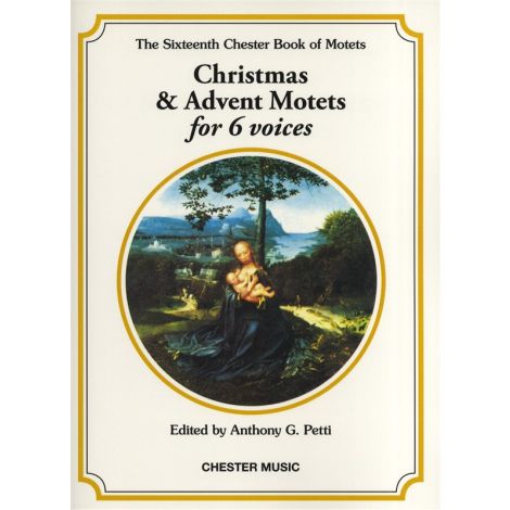 The Chester Book Of Motets Vol. 16: Christmas And Advent Motets For 6 Voices