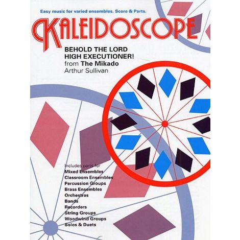 Kaleidoscope: Behold The Lord High Executioner!
