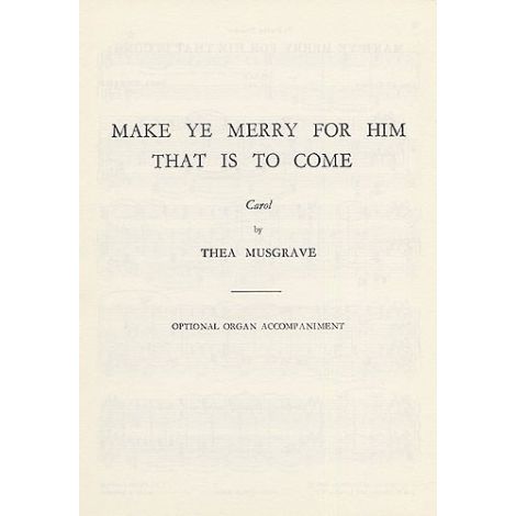 Thea Musgrave: Make Ye Merry For Him That Is To Come (Organ Part)