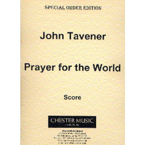 John Tavener: Prayer For The World