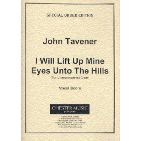 John Tavener: I Will Lift Up Mine Eyes Unto The Hills (Vocal Score)