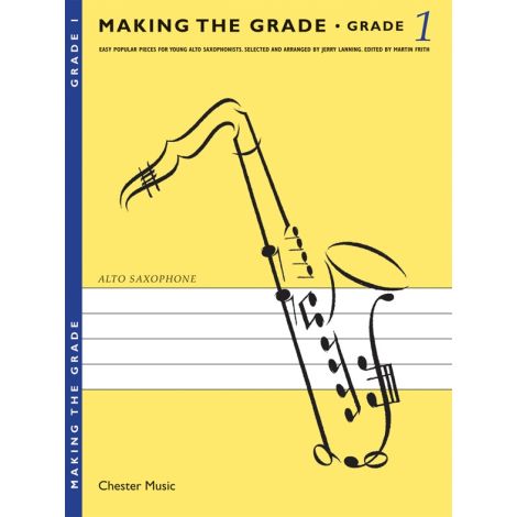 Making The Grade: Grade One (Alto Saxophone)