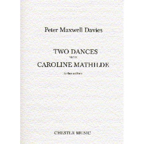 Peter Maxwell Davies: Two Dances From Caroline Mathilde
