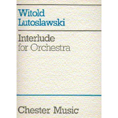 Witold Lutoslawski: Interlude For Orchestra
