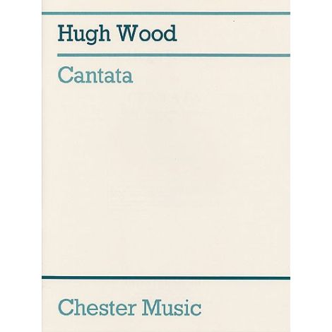 Hugh Wood: Cantata Op.30 (Score)