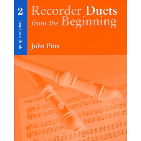 Recorder Duets From The Beginning: Teacher's Book 2