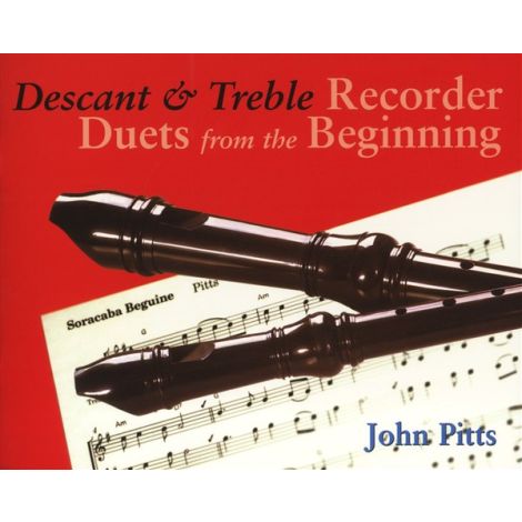 Recorder Duets From The Beginning: Descant And Treble Pupil's Book