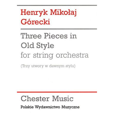 Henryk Gorecki: Three Pieces In Old Style (Study Score)