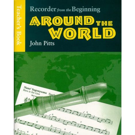 Recorder From The Beginning: Around The World - Teacher's Book