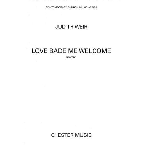 Judith Weir: Love Bade Me Welcome